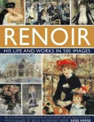 Image of renoir his life and works in 500 images