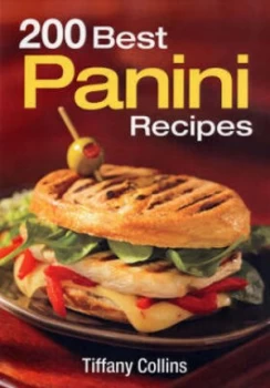 Image of 200 Best Panini Recipes by Tiffany Collins Paperback