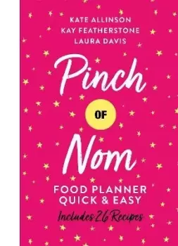 Image of Pinch of Nom Food Planner: Quick & Easy by Kay Allinson