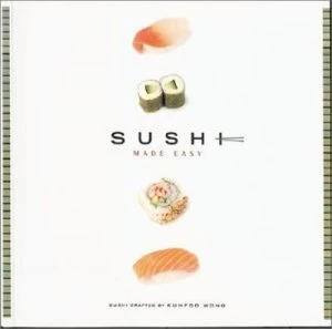 Image of Sushi Made Easy by Noel Cottrell and Dirk Pieters and Linda De Villiers and Ingrid Mcgregor and Tracey King Paperback