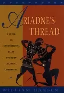 Image of ariadnes thread a guide to international stories in classical literature