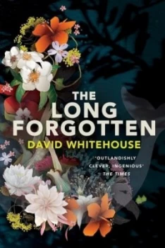 Image of The long forgotten by David Whitehouse
