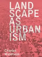 Image of landscape as urbanism a general theory