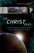 Image of christ files how historians know what they know about jesus