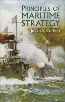 Image of Principles of Maritime Strategy by Julian S. Corbett Paperback
