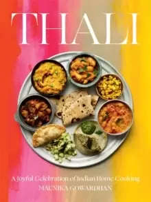 Image of Thali : A Joyful Celebration of Indian Home Cooking