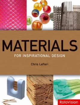 Image of Materials for Inspirational Design by Chris Lefteri Paperback