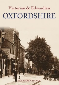 Image of Victorian and Edwardian Oxfordshire by Eleanor Chance Book