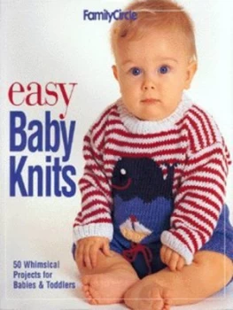 Image of Easy Baby Knits by Trisha Malcolm and Family Circle Books Hardback