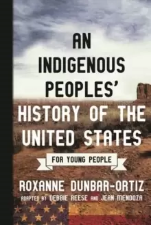Image of Indigenous Peoples' History of the United States for Young People