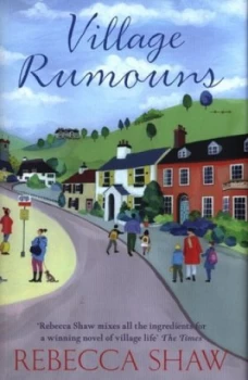 Image of Village Rumours by Rebecca Shaw Hardback