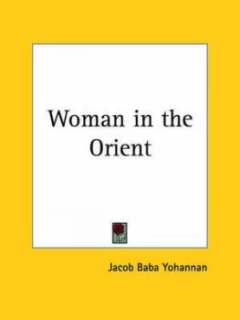 Image of Woman in the Orient by Jacob Baba Yohannan Book