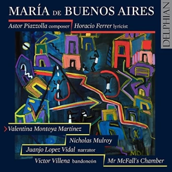 image of Valentina Montoya Martinez - Astor Piazzolla: Mar&iacute;a De Buenos Aires CD