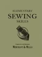 Image of elementary sewing skills do it once do it well