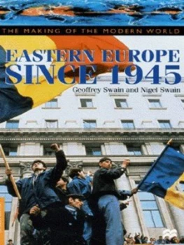 Image of Eastern Europe since 1945 by Geoffrey Swain and N Swain Paperback