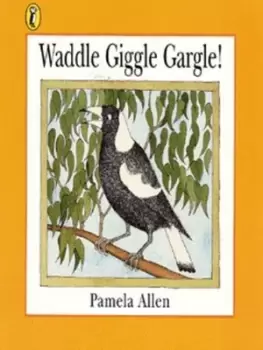 Image of Waddle giggle gargle by Pamela Allen