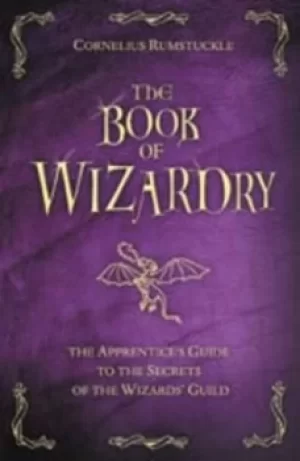 Image of The book of wizardry by Cornelius Rumstuckle