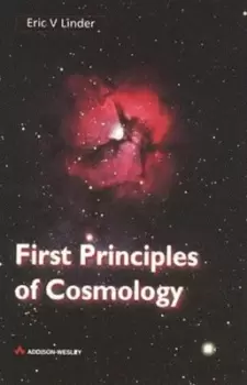 Image of First principles of cosmology by Dr Eric V. Linder