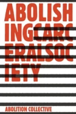 Image of abolishing carceral society