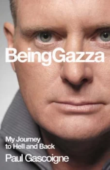 Image of Being Gazza by Hunter Davies Hardback