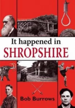Image of It Happened in Shropshire by Bob Burrows Paperback