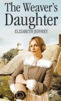 Image of The Weavers Daughter by Elizabeth Jeffrey Paperback