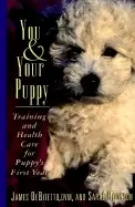 Image of you and your puppy training and health care for puppys first year