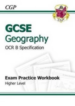 Image of Gcse Geography Ocr B Exam Practice Workbook Higher a -G Course Hardback