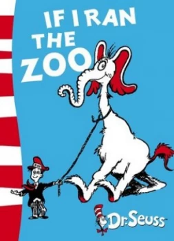 Image of If I Ran the Zoo by Dr Seuss Paperback