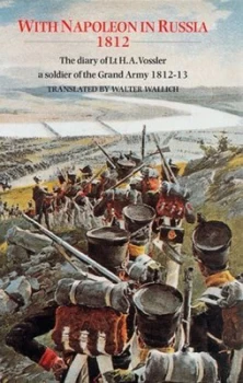 Image of With Napoleon in Russia 1812 by H.A. Vossler Hardback