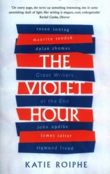 Image of The Violet Hour by Katie Roiphe Book