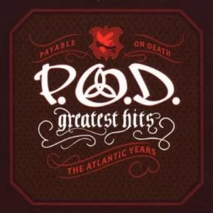 image of Greatest Hits The Atlantic Years by P.O.D. CD Album