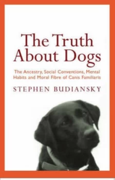 Image of The Truth about Dogs by Stephen Budiansky Paperback
