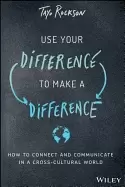 Image of use your difference to make a difference how to connect and communicate in