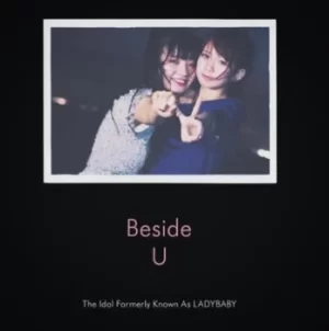 image of Beside U by The Idol Formerly Known as Ladybaby CD Album