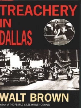 Image of Treachery in Dallas by Walt Brown Hardback