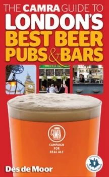 Image of The Camra Guide to Londons Best Beer Pubs and Bars by Des De Moor Book