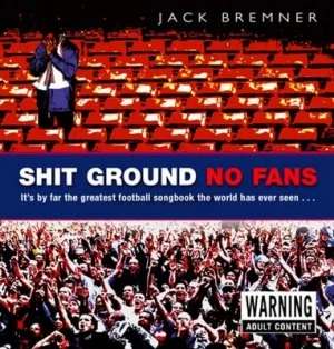 Image of Shit Ground No Fans by Jack Bremner Hardback