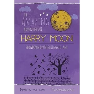 Image of The Amazing Adventures of Harry Moon Showdown on Nightingale Lane Hardcover