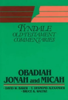 Image of Obadiah Jonah Micah by David W Baker and T.D Alexander and B.K Waltke Book