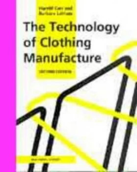 Image of The Technology of Clothing Manufacture by Harold Carr Paperback