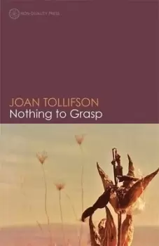 Image of Nothing to grasp by Joan Tollifson