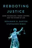 Image of rebooting justice more technology fewer lawyers and the future of law