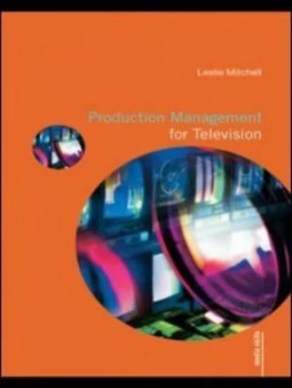 Image of Production Management for Television by Leslie Mitchell Paperback
