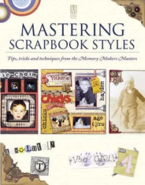 Image of Mastering scrapbook styles by Emily Curry Hitchingham