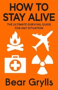 Image of How to stay alive - Bear Grylls - Paperback - Used
