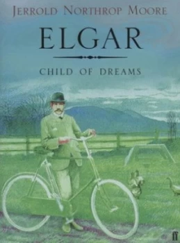 Image of Elgar by Jerrold Northrop Moore Hardback