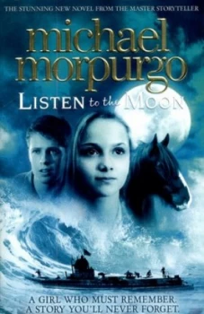 Image of Listen to the Moon by Michael Morpurgo Paperback