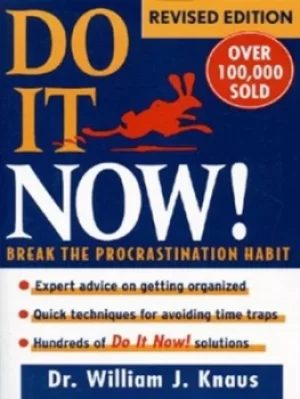 Image of Do it now by William J. Knaus