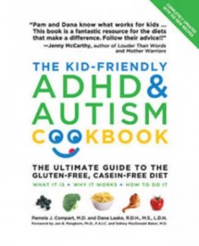 Image of The Kid-Friendly Adhd and Autism Cookbook by Pamela J Compart and Dana Godbout Laake Hardback